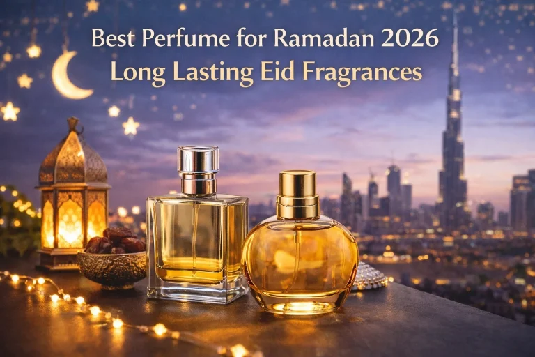 Best Perfume for Ramadan 2026: Long Lasting Fragrances for Fasting Days & Eid Nights
